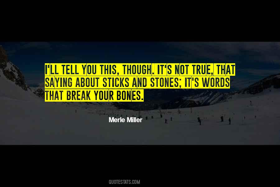 Merle Miller Quotes #179347