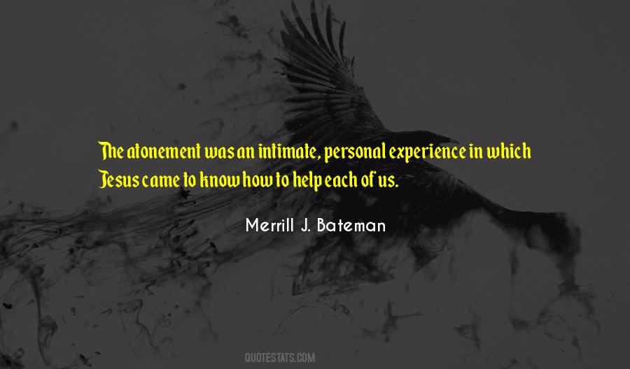Merrill J. Bateman Quotes #1376997