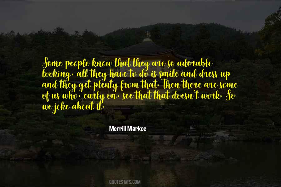 Merrill Markoe Quotes #337426