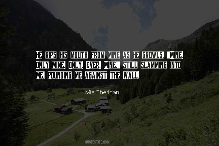 Mia Sheridan Quotes #1217104