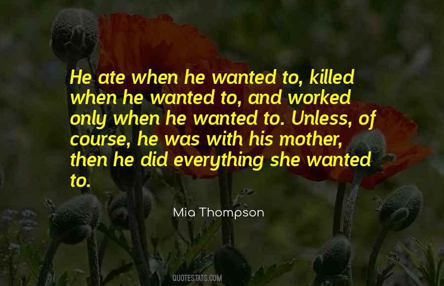 Mia Thompson Quotes #1769574