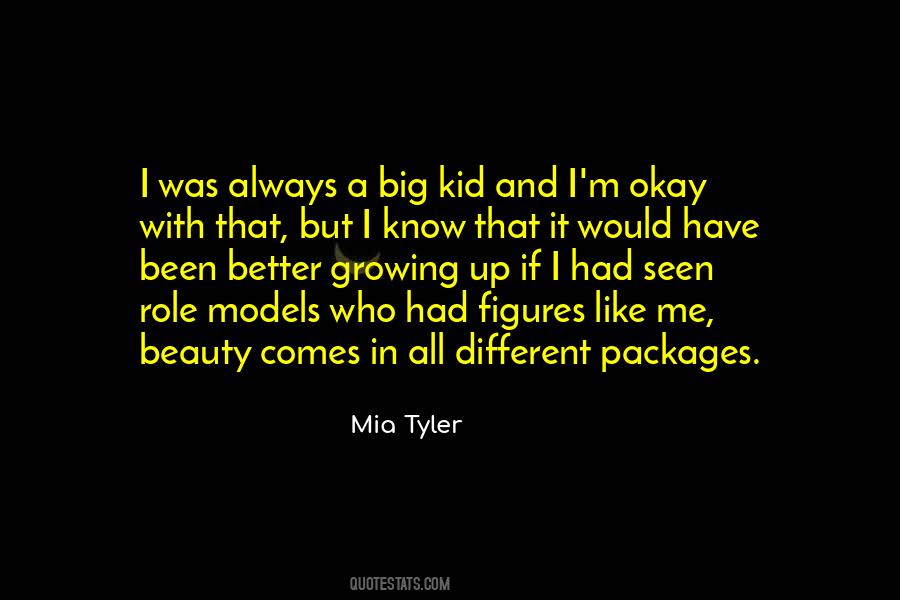 Mia Tyler Quotes #207926