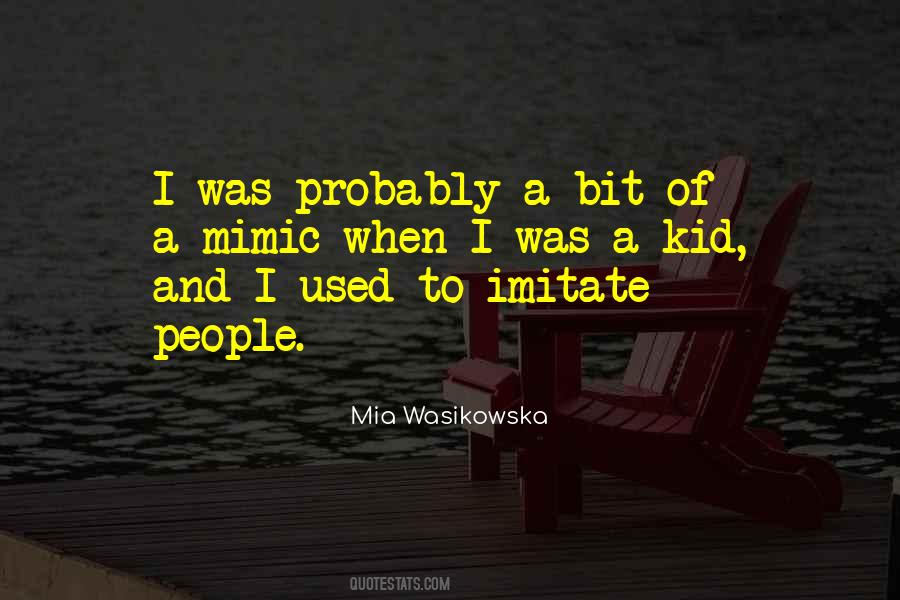 Mia Wasikowska Quotes #1076424