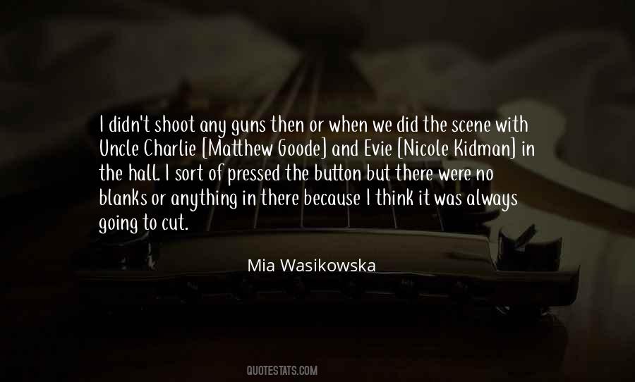 Mia Wasikowska Quotes #1825531