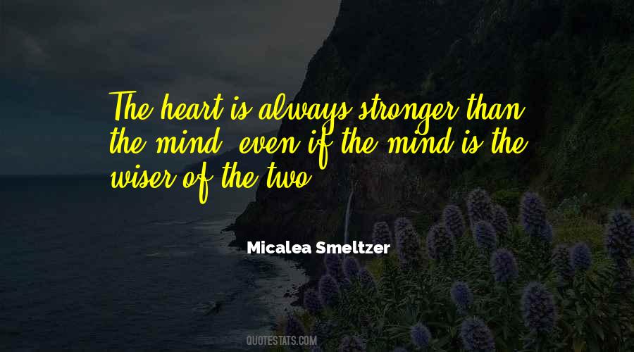 Micalea Smeltzer Quotes #1308616