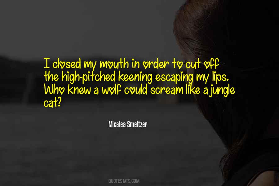 Micalea Smeltzer Quotes #1521704