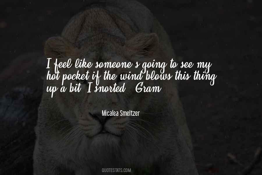 Micalea Smeltzer Quotes #1797207