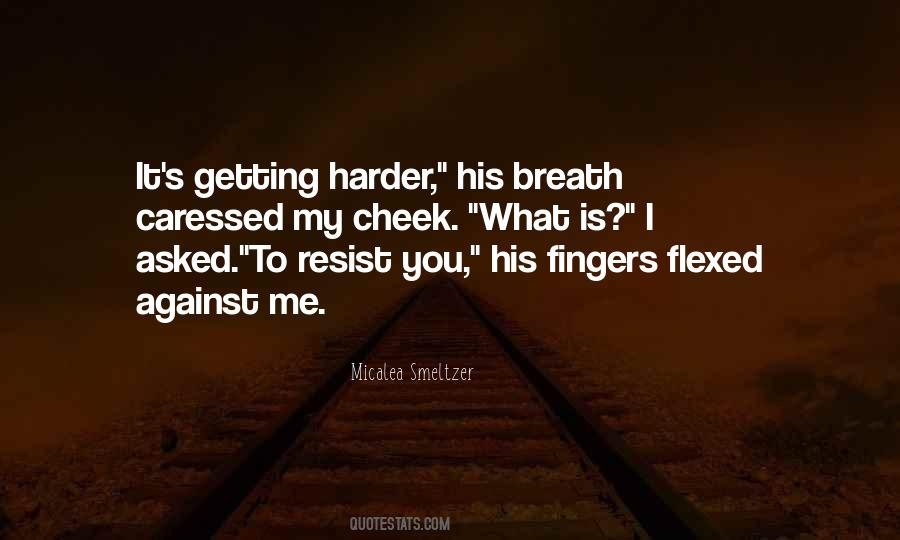 Micalea Smeltzer Quotes #398689