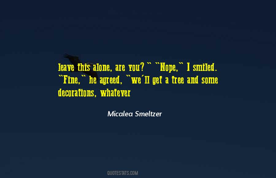 Micalea Smeltzer Quotes #56808