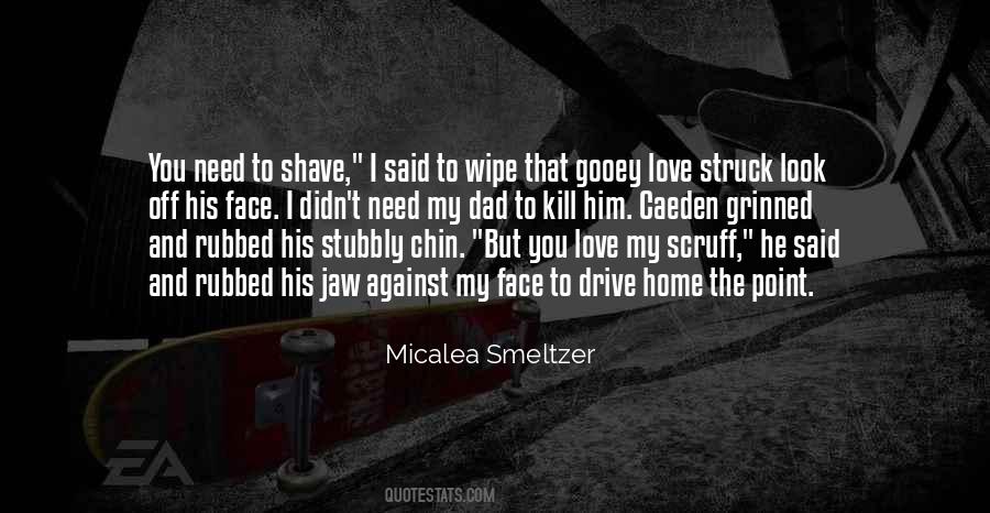 Micalea Smeltzer Quotes #877527