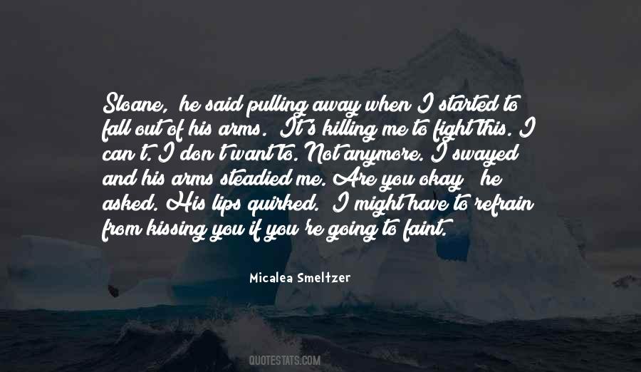 Micalea Smeltzer Quotes #971967