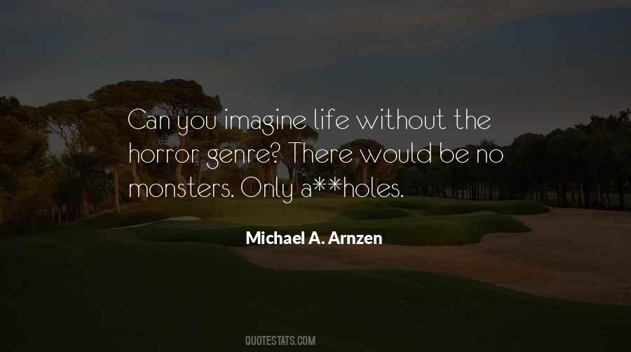 Michael A. Arnzen Quotes #969575