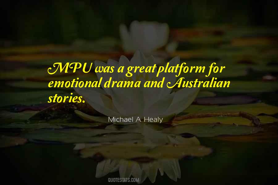 Michael A. Healy Quotes #1008419