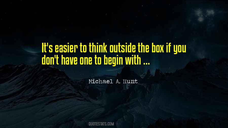 Michael A. Hunt Quotes #1560588