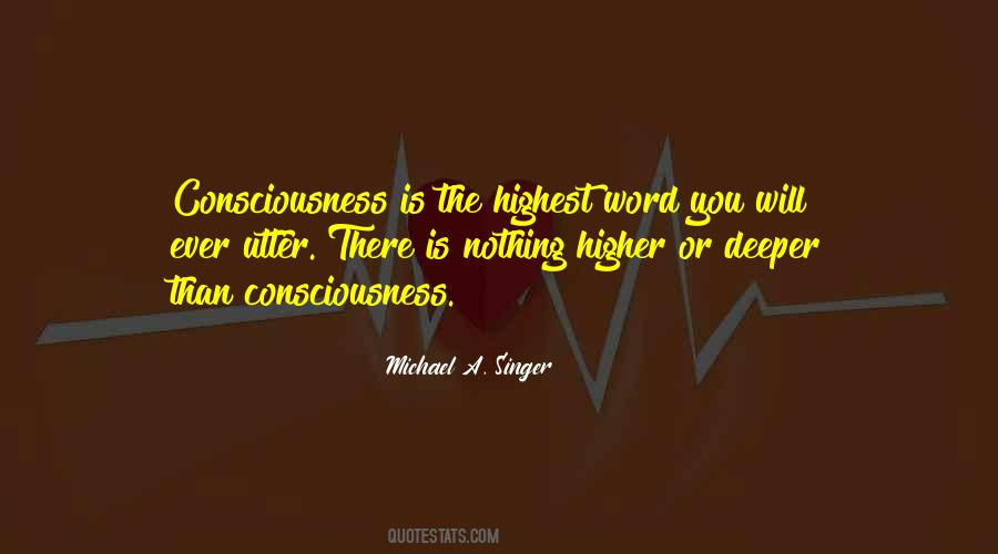 Michael A. Singer Quotes #1022402