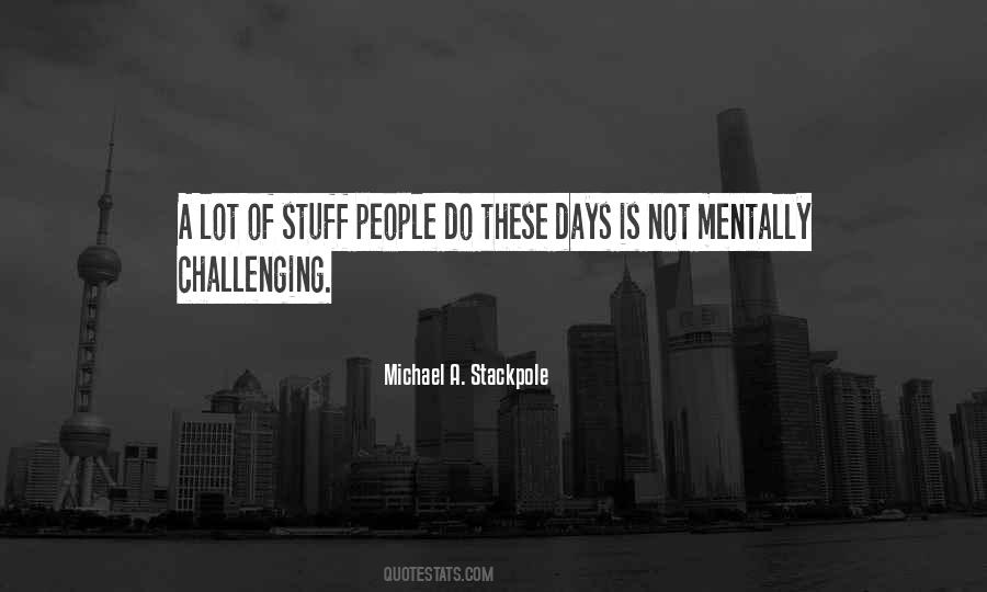 Michael A. Stackpole Quotes #1718671