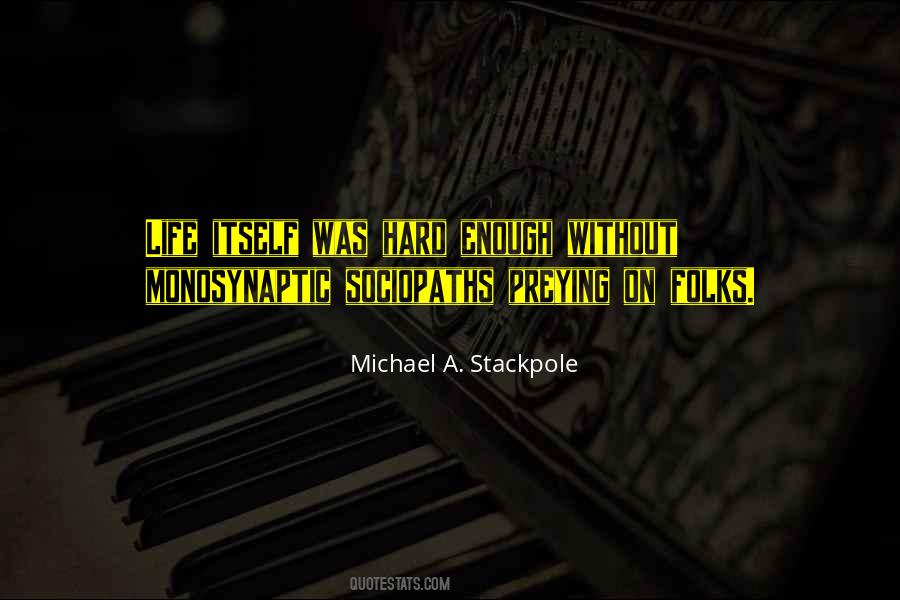 Michael A. Stackpole Quotes #9630