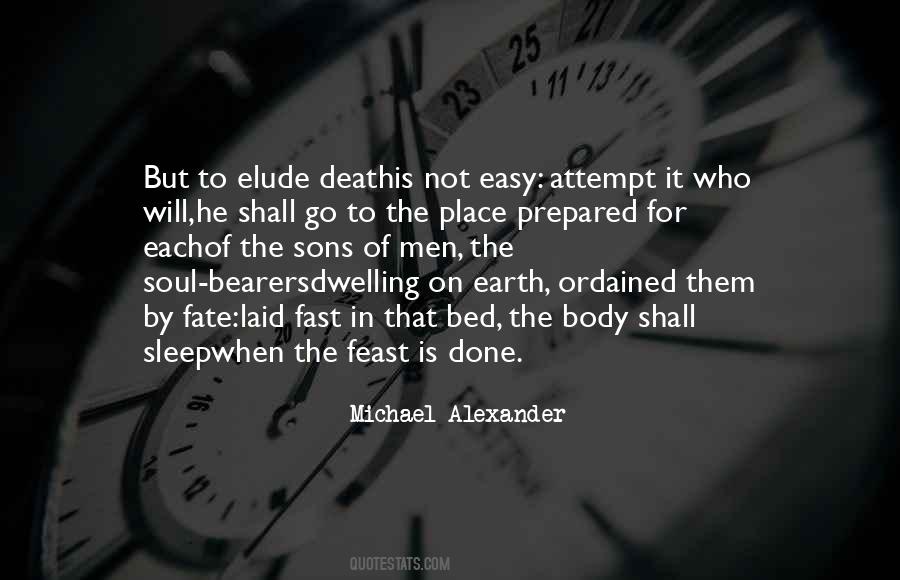 Michael Alexander Quotes #675220