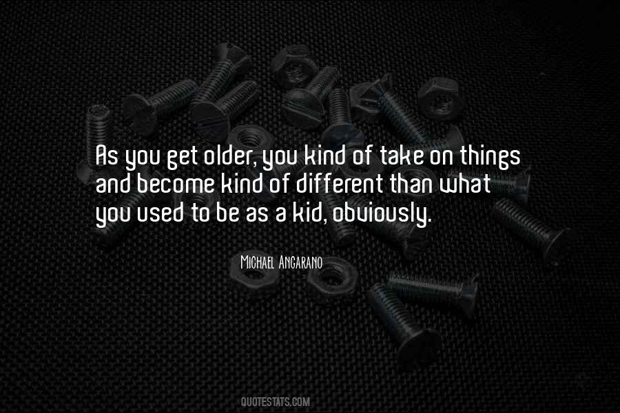 Michael Angarano Quotes #1703760