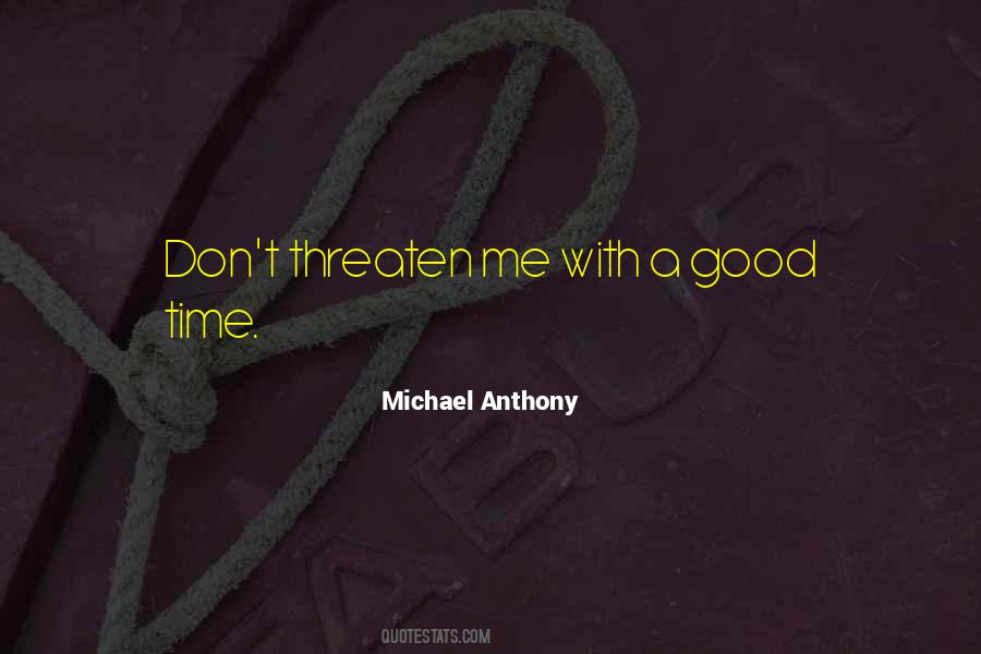 Michael Anthony Quotes #641592