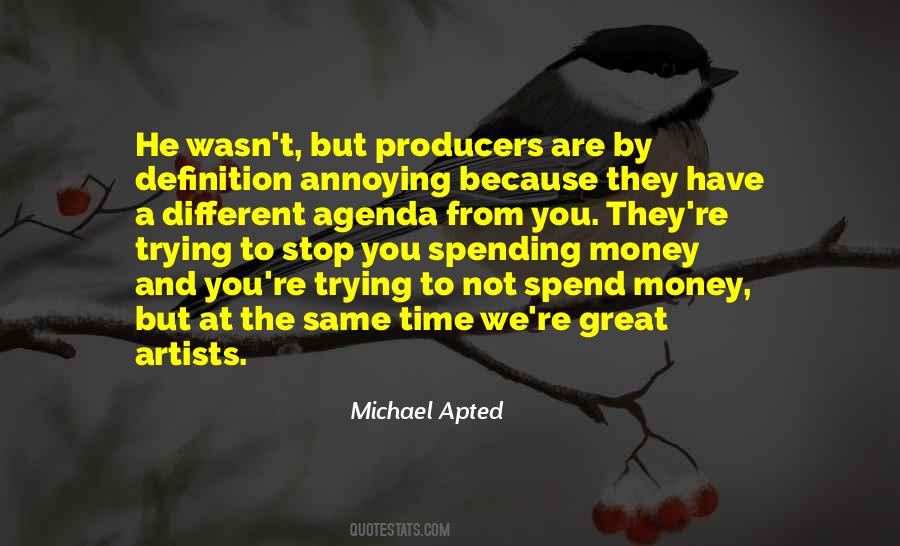 Michael Apted Quotes #129155