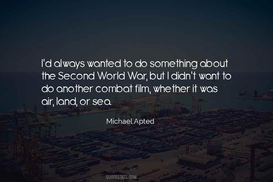 Michael Apted Quotes #1299136