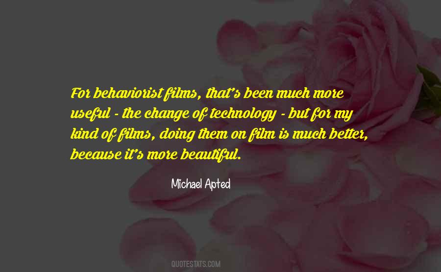 Michael Apted Quotes #179031