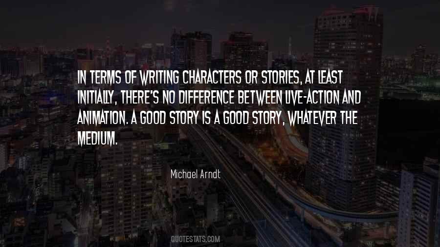 Michael Arndt Quotes #1179757