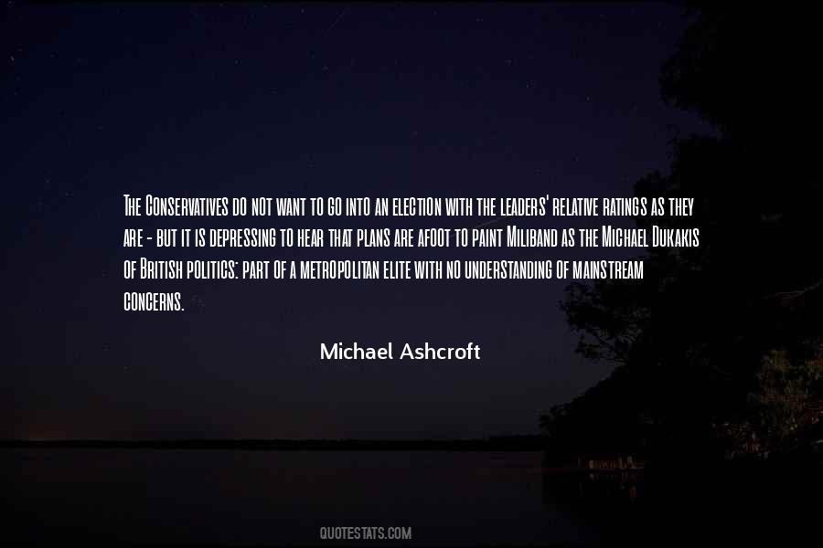 Michael Ashcroft Quotes #859957