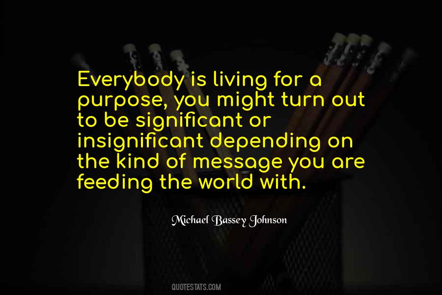 Michael Bassey Johnson Quotes #1778195