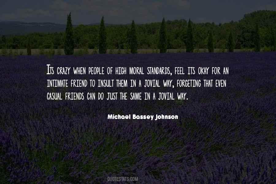 Michael Bassey Johnson Quotes #1803246