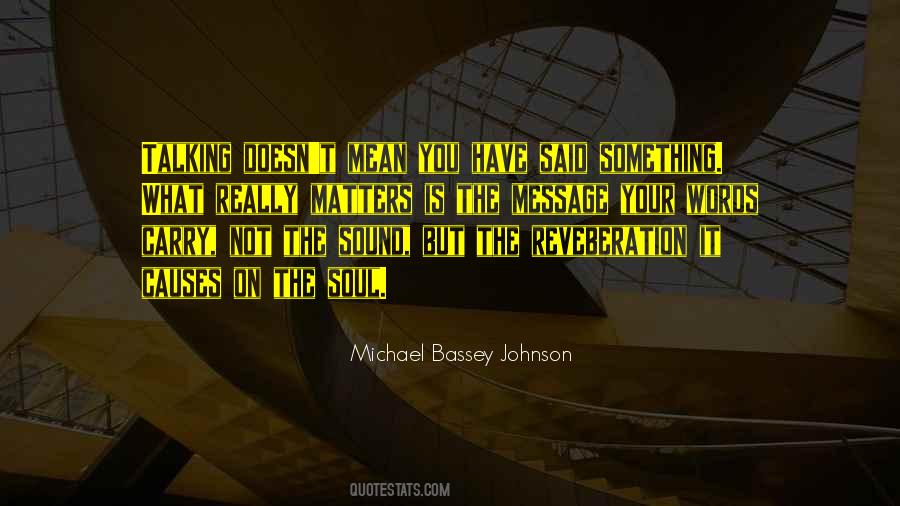 Michael Bassey Johnson Quotes #516905