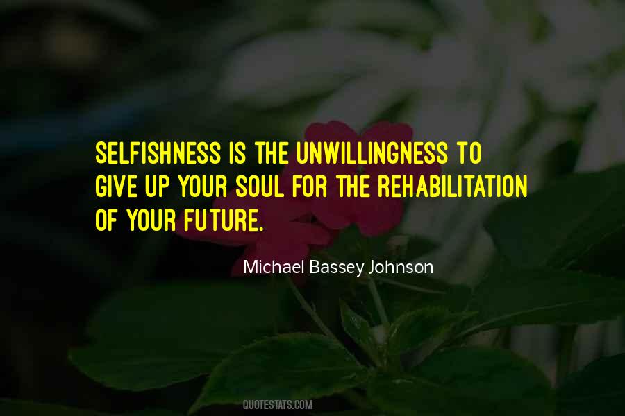 Michael Bassey Johnson Quotes #525697