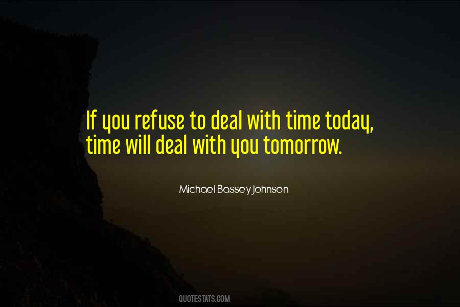 Michael Bassey Johnson Quotes #608959