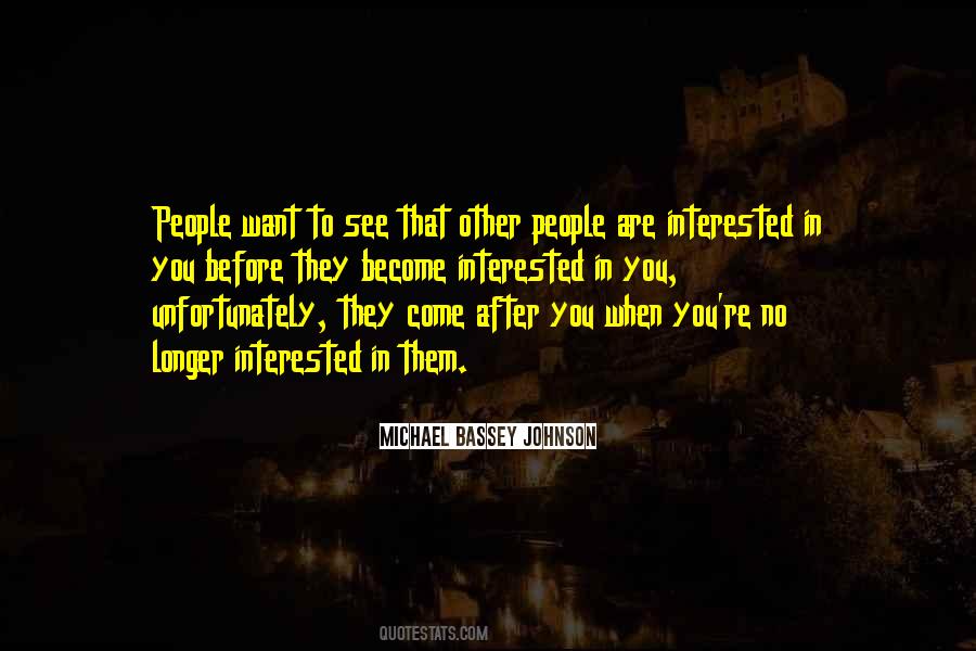 Michael Bassey Johnson Quotes #750093