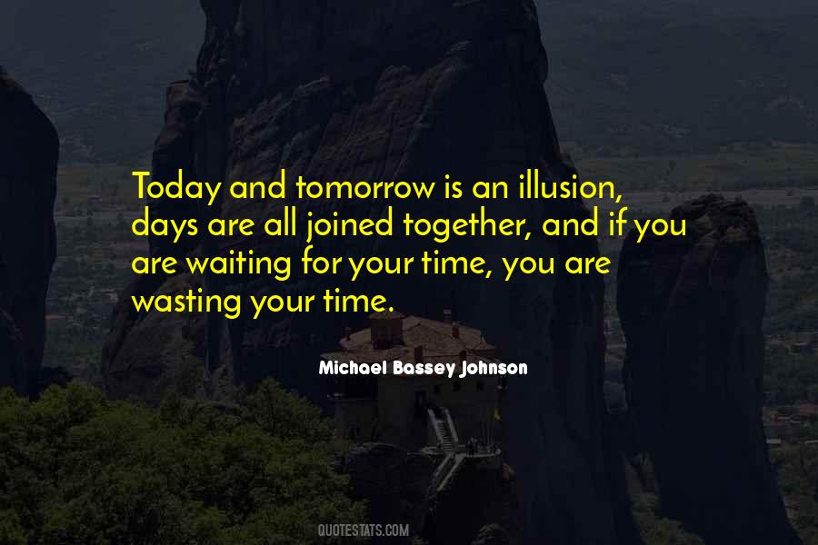 Michael Bassey Johnson Quotes #801413