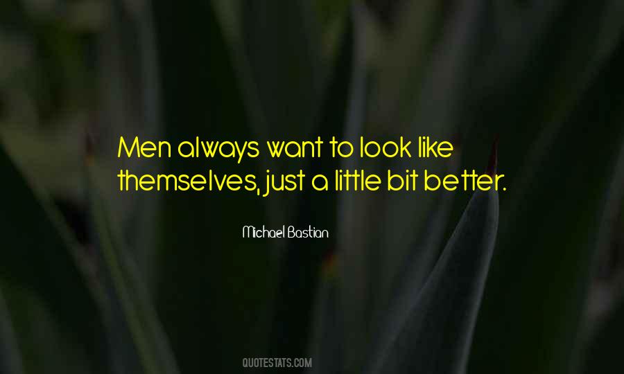 Michael Bastian Quotes #555098 Michael Bastian Quotes #555098