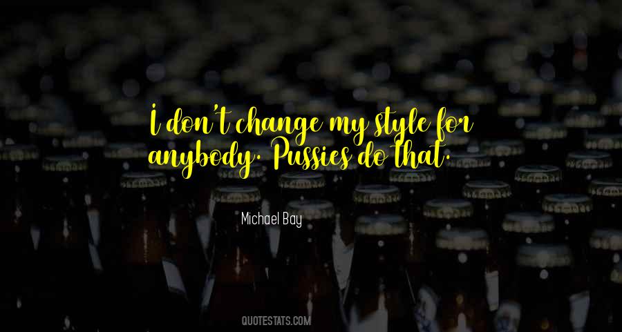 Michael Bay Quotes #556894