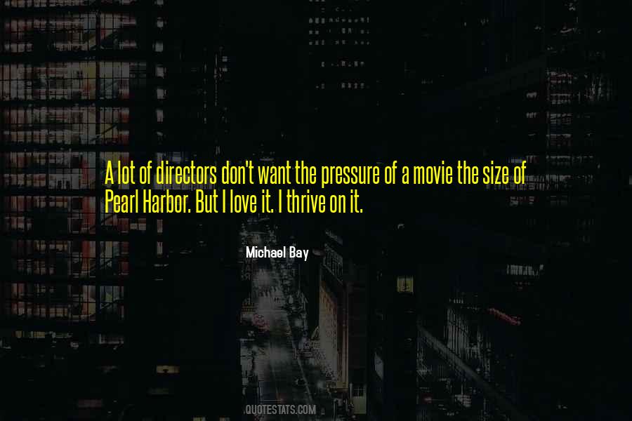 Michael Bay Quotes #805942