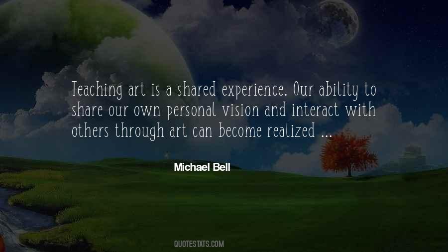 Michael Bell Quotes #1762051