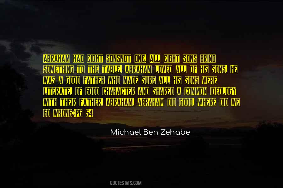 Michael Ben Zehabe Quotes #348065