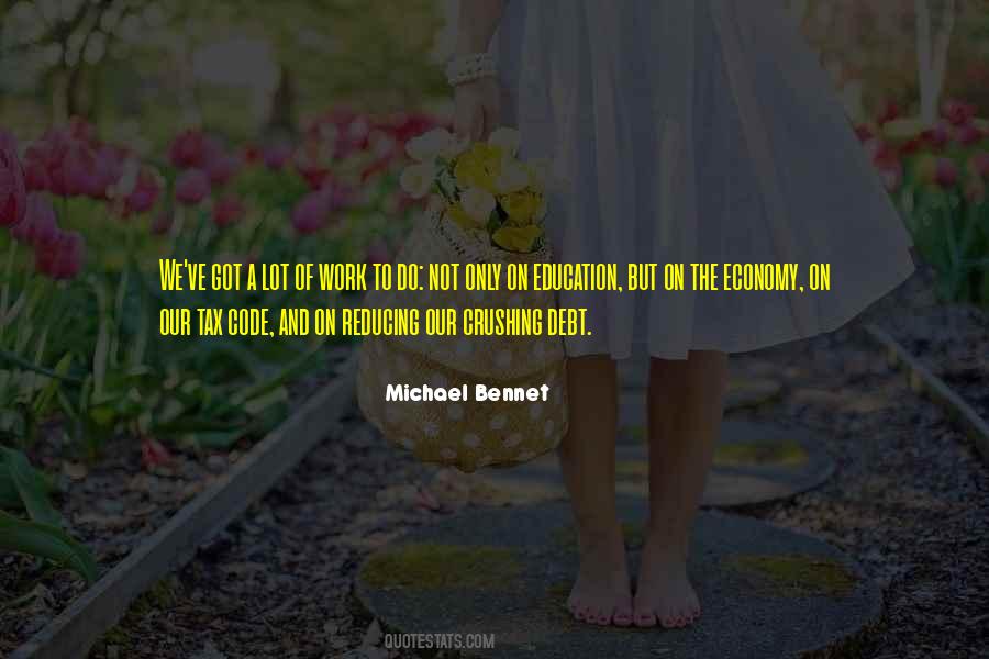 Michael Bennet Quotes #329056