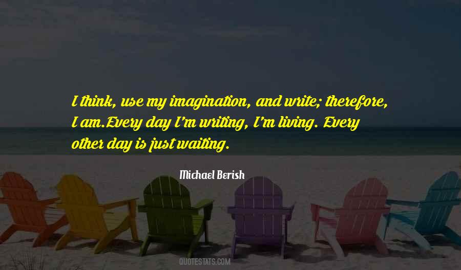 Michael Berish Quotes #791390