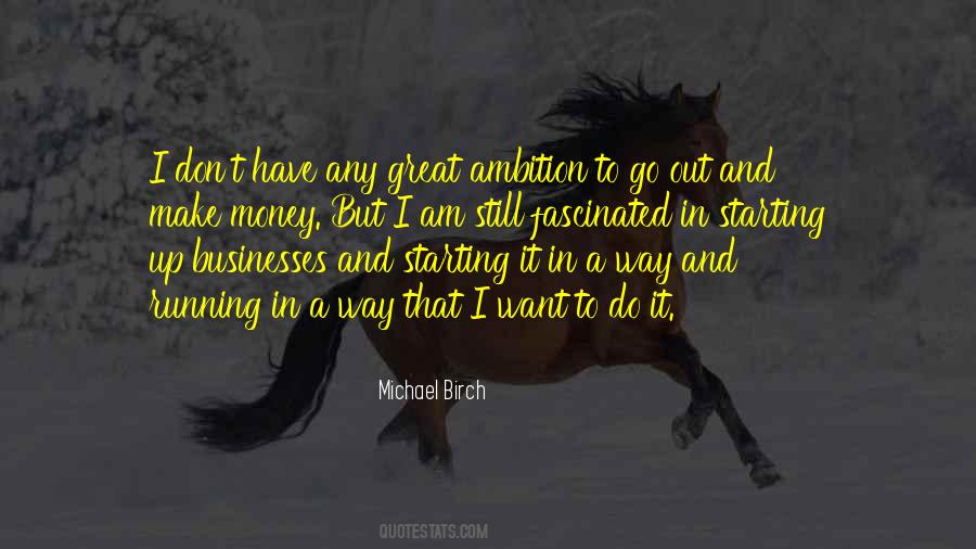 Michael Birch Quotes #1204009
