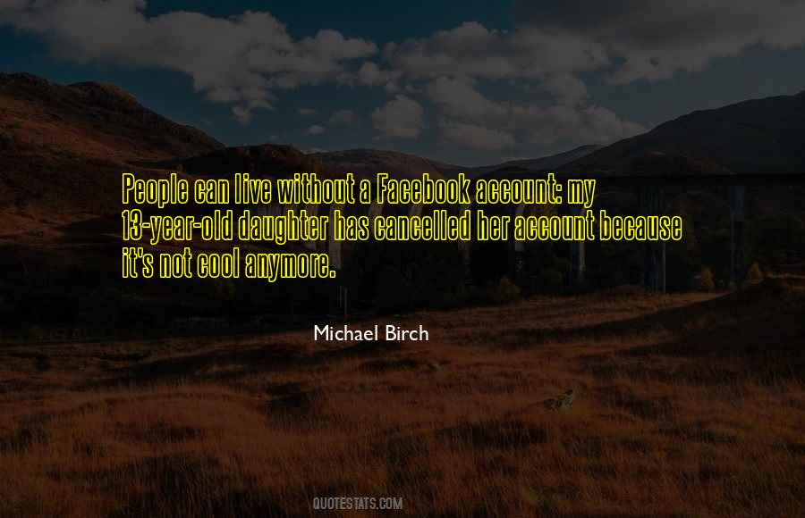 Michael Birch Quotes #223345