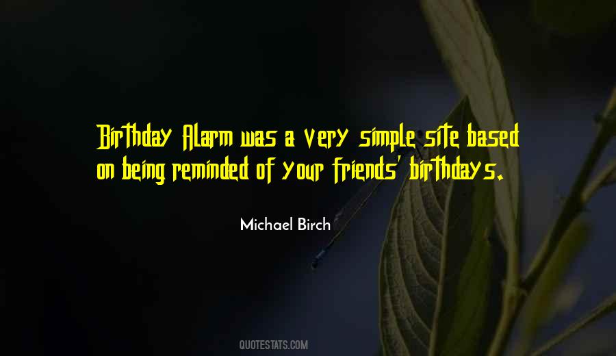 Michael Birch Quotes #682253