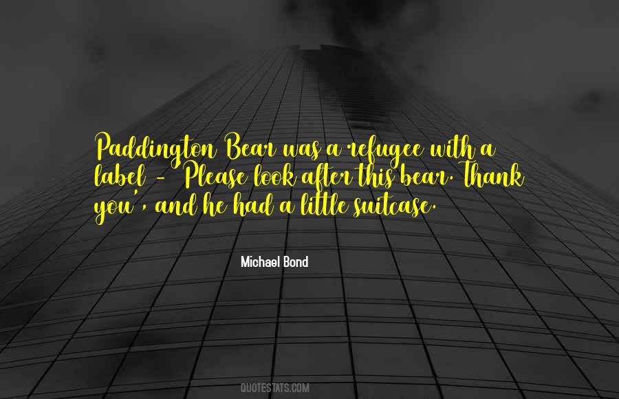 Michael Bond Quotes #1720531