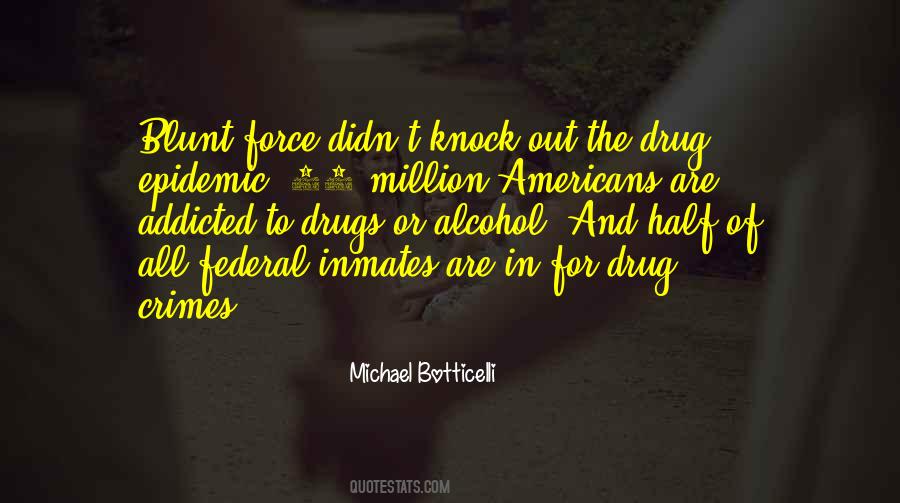Michael Botticelli Quotes #374469
