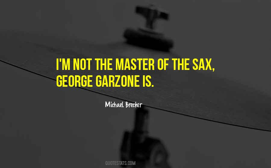 Michael Brecker Quotes #520426