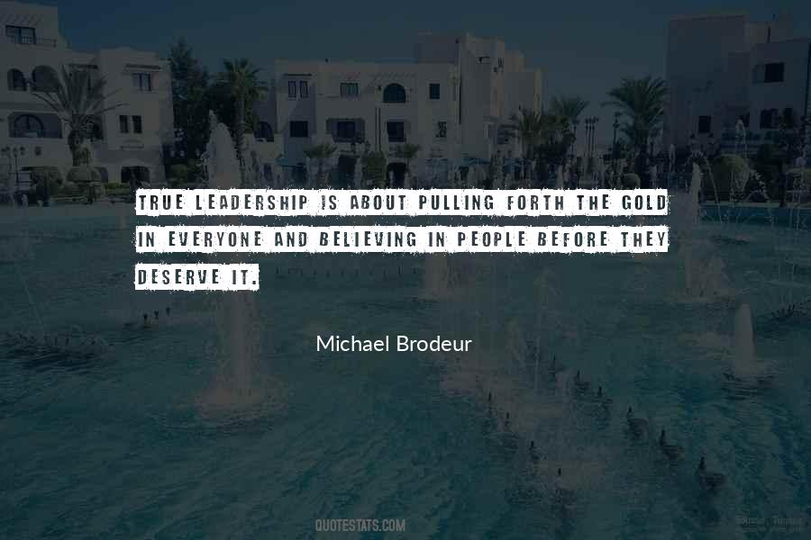 Michael Brodeur Quotes #417763